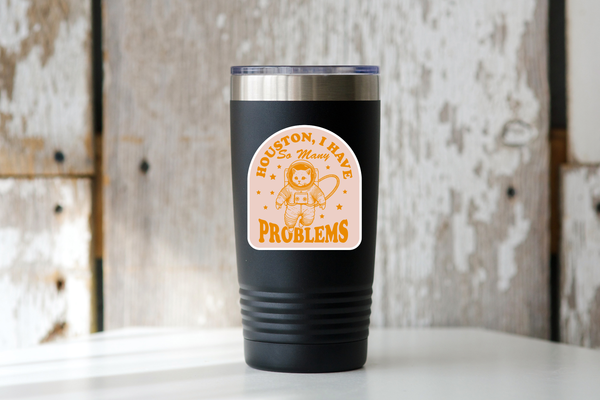 Houston I Have So Many Problems Sticker - cat, kitty, kitten